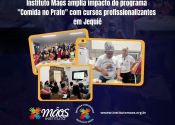 Instituto Mãos amplia impacto do programa comida no prato!